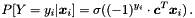 \[ P[Y = y_i | \boldsymbol x_i] = \sigma((-1)^{y_i} \cdot \boldsymbol c^T \boldsymbol x_i) \,. \]