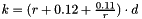 $ k = (r + 0.12 + \frac{0.11}{r}) \cdot d $