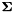 $ {\boldsymbol \Sigma} $