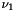 $ \nu_1 $