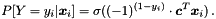 \[ P[Y = y_i | \boldsymbol x_i] = \sigma((-1)^{(1 - y_i)} \cdot \boldsymbol c^T \boldsymbol x_i) \,. \]