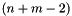 $ (n + m - 2) $