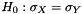 $ H_0 : \sigma_X = \sigma_Y $