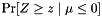 $ \Pr[Z \geq z \mid \mu \leq 0] $
